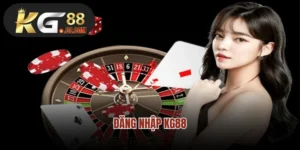 Đăng Nhập KG88 - Thao Tác Nhanh Chóng, Cá Cược Thuận Tiện